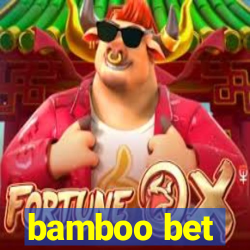 bamboo bet